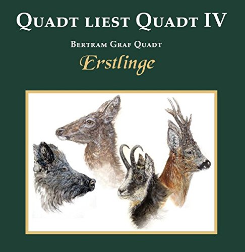 Download Quadt liest Quadt IV: Erstlinge Download Quadt liest Quadt IV: Erstlinge