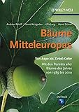 Image de Bäume Mitteleuropas: Von Aspe bis Zirbelkiefer. Mit den Porträts aller Bäume des Jahres von 1989