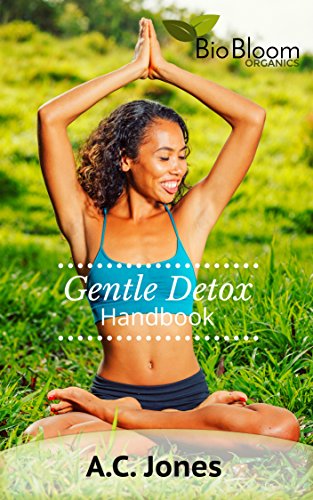 Gentle Detox Handbook - The Ultimate Colon Cleanse Guide (English Edition)