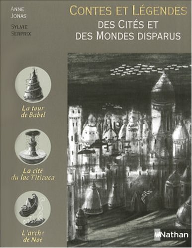 Contes et légendes des Cités et des Mondes disparus en ligne