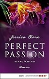 Image de Perfect Passion - Berauschend: Roman