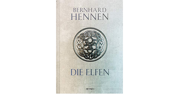 Die Elfen Sonderausgabe Roman Amazon De Hennen Bernhard Bucher