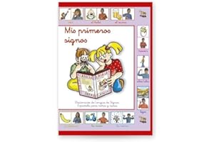 Mis primeros signos: Diccionario de la lengua de signos española para niñas y niños
