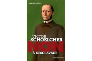 Victor Schoelcher : "Non à l'esclavage"