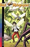Le Bus Magique, Tome 10 : Opération Insectes