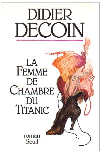 couverture de : FEMME DE CHAMBRE DU TITANIC (LA)