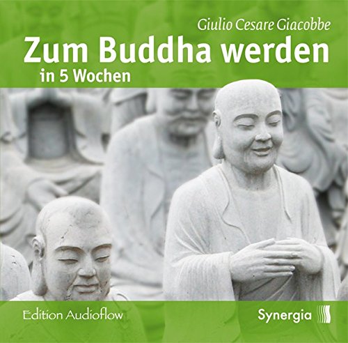 Download Zum Buddha werden in 5 Wochen Download Zum Buddha werden in 5 Wochen