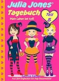 Julia Jones' Tagebuch - Teil 5 - Mein Leben ist toll! by Katrina Kahler, Anja Bauermeister