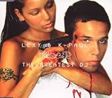 The Greatest DJ - Lexy & K-Paul