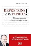 Reprenons nos esprits !