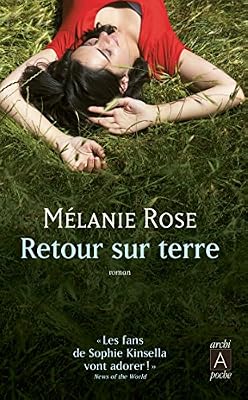 Melanie Rose Retour Sur Terre