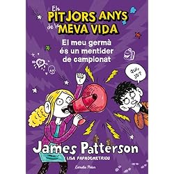 El Meu Germà És Un Mentider De Campionat (Biblioteca James Patterson)