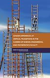 Image de Gender Differences at Critical Transitions in the Careers of Science, Engineering, and Mathematics Faculty
