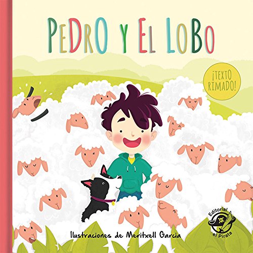 Pedro y el lobo: Cuentos tradicionales clásicos: Libro infantil para niños de 2-5 años: Con texto rimado
