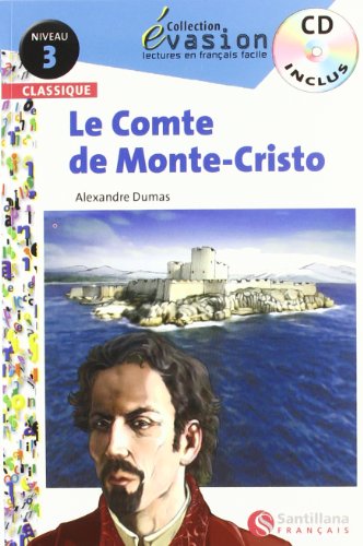 EVASION CLASSIQUE NIVEAU 3 LE COMTE DE MONTE CRISTO + CD (Evasion Lectures FranÇais)