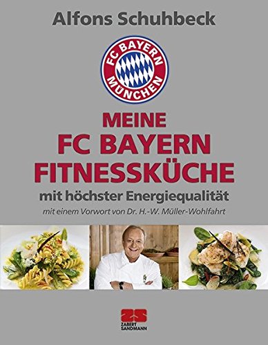 Download Meine FC Bayern Fitnessküche mit höchster Energiequalität Download Meine FC Bayern Fitnessküche mit höchster Energiequalität