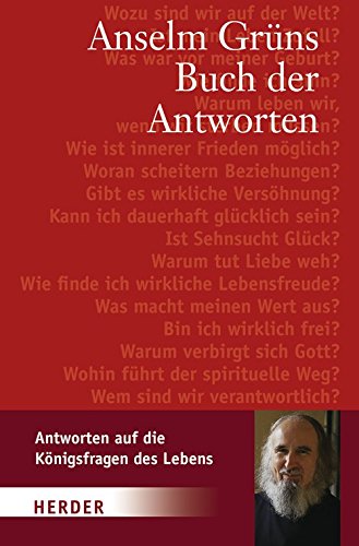 Download Anselm Grüns Buch der Antworten Download Anselm Grüns Buch der Antworten