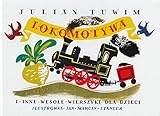 Lokomotywa i inne wesole wierszyki dla dzieci by 