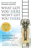 What Got You Here Won't Get You There (illustrated version) (English Edition) by 