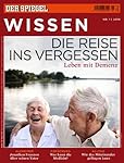 SPIEGEL WISSEN 1/2010: Die Reise ins Vergessen