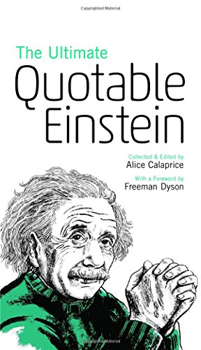 The Ultimate Quotable Einstein