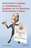 Nichtamtlicher Leitfaden zur Bewältigung von Projekten und zur Abweisung diesbezüglicher Irrtümer: Regeln für Hans-Peter by 