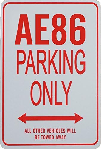 AE86 Parking Only Sign