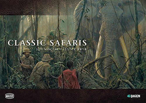 Classic Safaris - John Seerey Lester Kalender 2018: Jagen Weltweit & Mauser