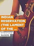  Indian Reservation (The Lament Of The Cherokee Reservation Indian) im Stil von\