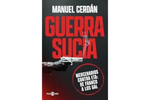 Guerra sucia: Mercenarios contra ETA: de Franco a los GAL (Obras diversas)