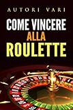 Image de Come vincere alla roulette