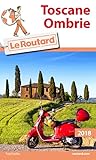 Guide du Routard Toscane, Ombrie 2018
