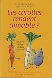 Les carottes rendent aimable?