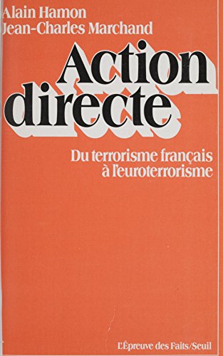 Download Action directe: Du terrorisme français à l'euroterrorisme