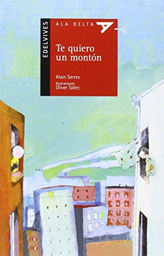 Te quiero un montón: 82 (Ala DeltaSerie roja)