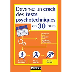 Devenez un crack des tests psychotechniques en 30 jours: Pour vos concours, examens, tests de recrutement Livre en Ligne - Telecharger Ebook