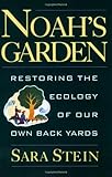 Image de Noah's Garden: Restoring the Ecology of Our Own Back Yards