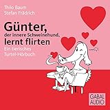 Günter, der innere Schweinehund, lernt flirten by