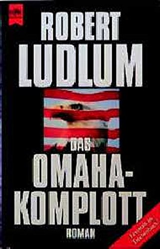 Preisvergleich Produktbild Das Omaha-Komplott: Roman (Heyne Allgemeine Reihe (01))