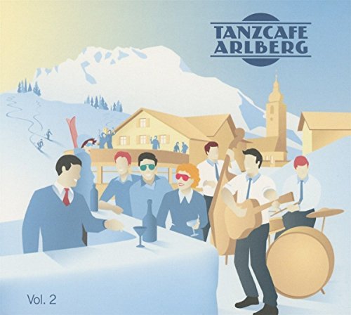 Tanzcaf Arlberg Vol.2 [Import allemand]