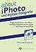 about iPhoto und digitale Fotografie: Digitale Fotos am Mac - von der Kamera bis zum bearbeiteten Bild by 