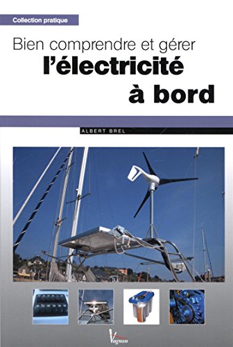 Download Bien comprendre et gérer l'électricité à bord Download Bien comprendre et gérer l'électricité à bord