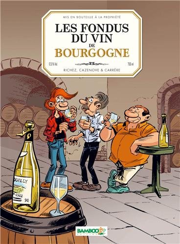 couverture de : Les fondus du vin de Bourgogne