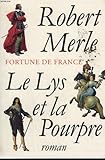 Fortune de france. le lys et la poupre.