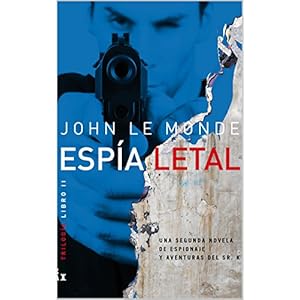 Espía Letal: Una Novela de Misterio y Espionaje del Sr. K