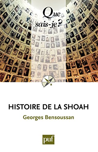 Download Histoire de la Shoah: « Que sais-je ? » n° 3081 Download Histoire de la Shoah: « Que sais-je ? » n° 3081