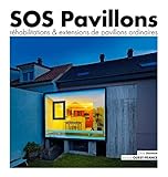Sos Pavillons, Rehabilitations Extensions de Pavillons