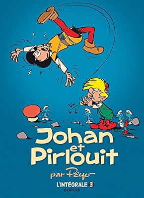 Johan et Pirlouit - L'Intégrale - tome 3 - Johan et Pirlouit intégrale 3 réédition
