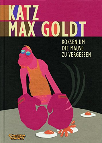 Katz & Goldt, Band 2: Koksen um die Mäuse zu vergessen