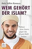 'Wem gehört der Islam?' von Abdul Adhim Kamouss